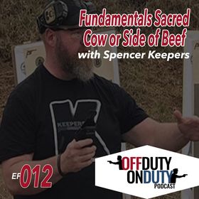 Episode 12 – Fundamentals-The Sacred Cow or a side of Beef?